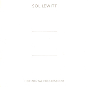 Sol LeWitt : Horizontal Progressions