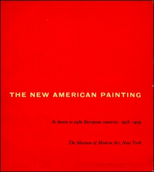 The New American Painting, as Shown in Eight European Countries 1958 - 1959