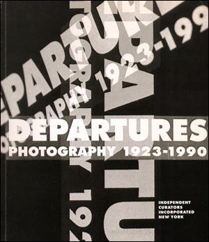 Departures : Photography 1923 - 1990