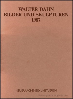 Walter Dahn : Bilder und Skulpturen 1987