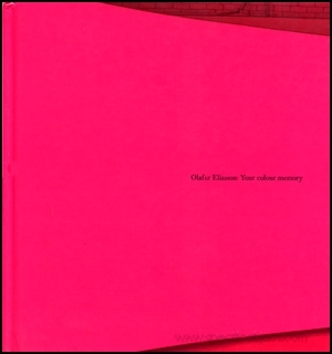 Olafur Eliasson : Your Colour Memory