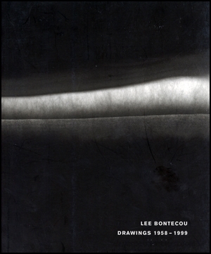 Lee Bontecou : Drawings 1958 - 1999