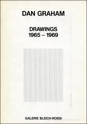 Dan Graham : Drawings 1965 - 1969