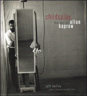 Childsplay : The Art of Allan Kaprow