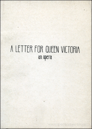 A Letter for Queen Victoria : An Opera