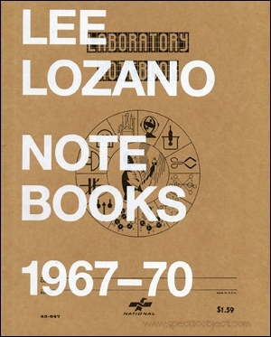 Lee Lozano : Notebooks 1967 - 70