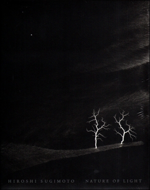 Hiroshi Sugimoto : Nature of Light