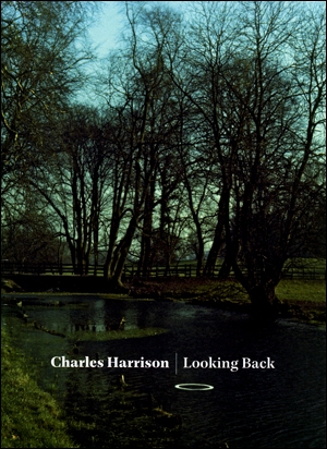 Charles Harrison : Looking Back