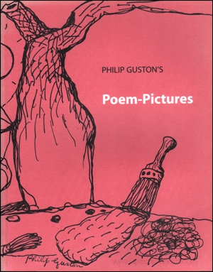 Philip Guston's Poem-Pictures Debra Bricker Balken, Philip Guston, Bill Berkson and Addison Gallery of American Art