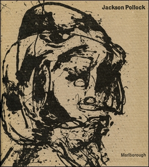 Jackson Pollock : Paintings, Drawings and Watercolours from the Collection of Lee Krasner Pollock