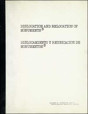 Dislocation and Relocation of Monuments / Dislocamiento y Reubicacion de Monumentos