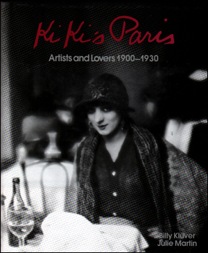 Kiki's Paris : Artists and Lovers 1900 - 1930