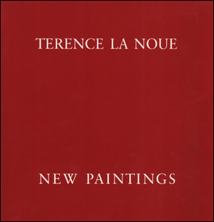 Terence La Noue : New Paintings