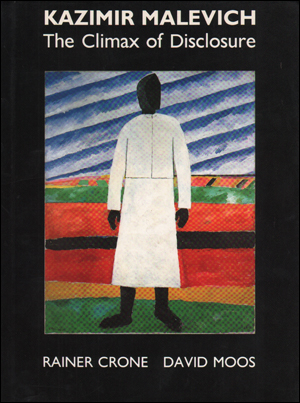 Kazimir Malevich : The Climax of Disclosure