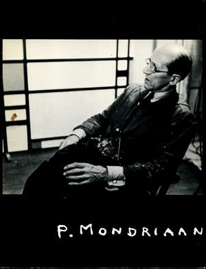 Mondrian : An Exhibition of Paintings & Drawings 1900 - 1944