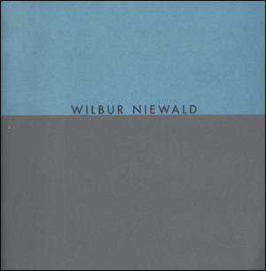 Wilbur Niewald : Recent Paintings 1990 - 1995
