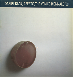 Daniel Sack : Aperto, The Venice Biennale '90
