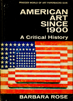 American Art Since 1900 : A Critical History