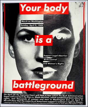 Your Body Is A Battleground : Support Legal Abortion Birth Control and Women's Rights