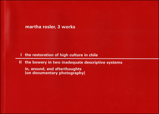 Martha Rosler : 3 Works