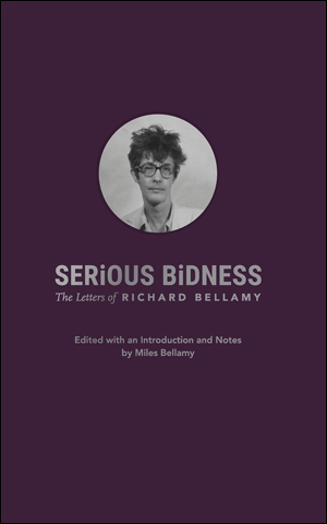 SERiOUS BiDNESS : The letters of Richard Bellamy