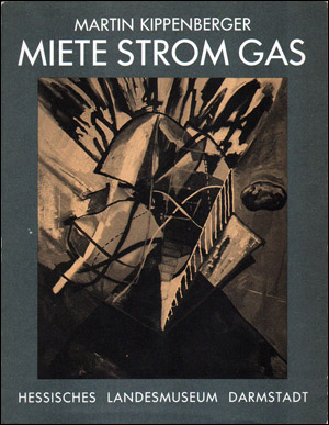 Martin Kippenberger : Miete Strom Gas