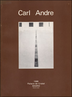 Carl Andre : 1988 Palacio de Cristal, Madrid