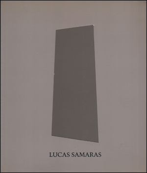 Lucas Samaras : Cubes, Pragmata, Trapezoids