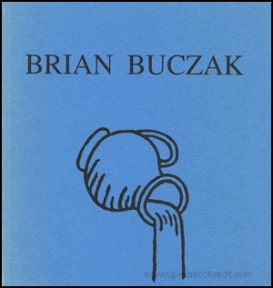 Brian Buczak : A Memorial Exhibition