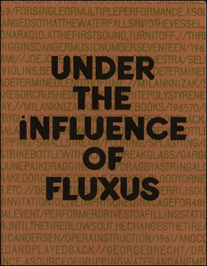Under the Influence of Fluxus : An Exhibition of Printed Textile Multiples Published by Editions Conz