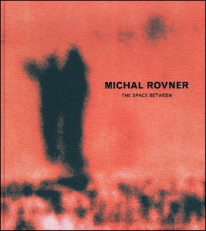 Michal Rovner : The Space Between