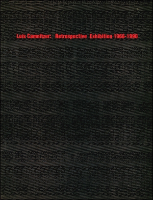 Luis Camnitzer : Retrospective Exhibition 1966 - 1990