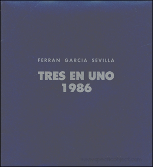 Ferran Garcia Sevilla : Tres en Uno, 1986