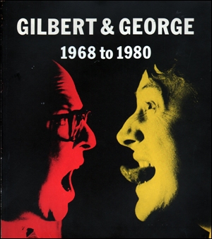 Gilbert & George : 1968 to 1980