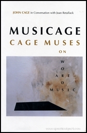 Musicage : Cage Muses on Words, Art, Music