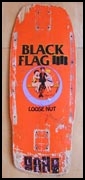 Black Flag / Loose Nut / Live 1985 / Skateboard Deck