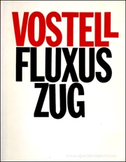 Vostell : Fluxus Zug. 7 Enviroments über Liebe Tod Arbeit. (Eine mobile Kunstakademie)