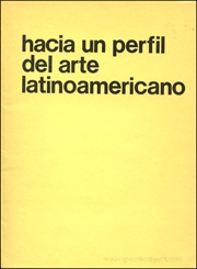 Hacia un Perful del Arte Latinoamericano [Towards a Latin American Profile of Art]