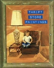 Thrift Store Paintings : Paintings Found in Thrift Stores