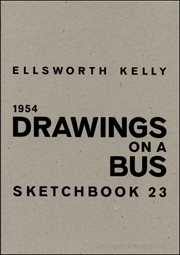 Ellsworth Kelly : 1954, Drawings on a Bus