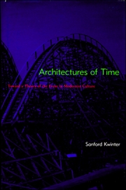 Architectures of Time : Toward a Theory of the Event in Modernist Culture