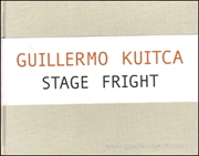 Guillermo Kuitca : Stage Fright