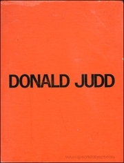 Donald Judd / A Catalogue of the Exhibition, 24 May - 6 July, 1975 / Catalogue Raisonné of Paintings, Objects, and Wood-Blocks, 1960 - 1974