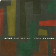 Acme Fine Art and Design Annual 2007
