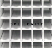 Sol LeWitt : Structures 1962 - 2003