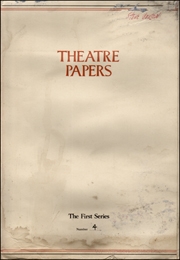 Theatre Papers : The First Series