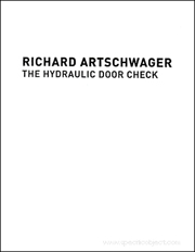 Richard Artschwager : The Hydraulic Door Check