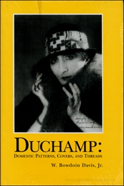 Duchamp : Domestic Patterns, Covers, and Threads