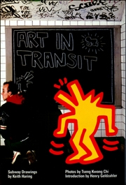 Art in Transit : Subway Drawings by Keith Haring