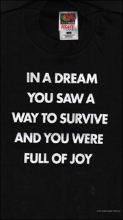 In a Dream You Saw a Way to Survive and You Were Full of Joy